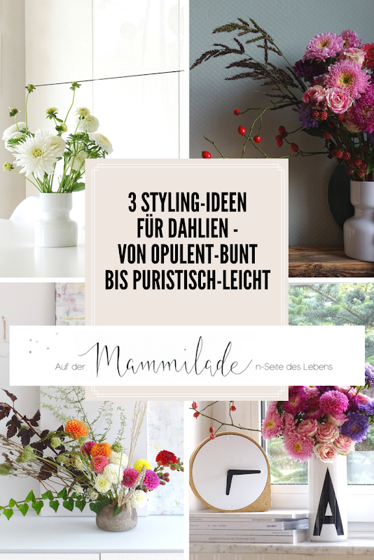 Mit Dahlien dekorieren - 3 Styling-Ideen mit Dahlien - http://mammilade.blogspot.de
