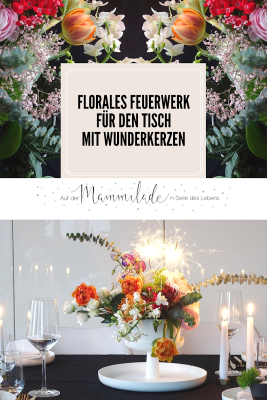 Blühendes Tischfeuerwerk mit Wunderkerzen für Silvester und andere Partyanlässe - https://mammilade.blogspot.de