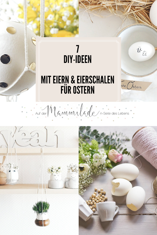7 DIY-Nachmach-Ideen mit Eiern und Eierschalen für Ostern | https://mammilade.blogspot.de