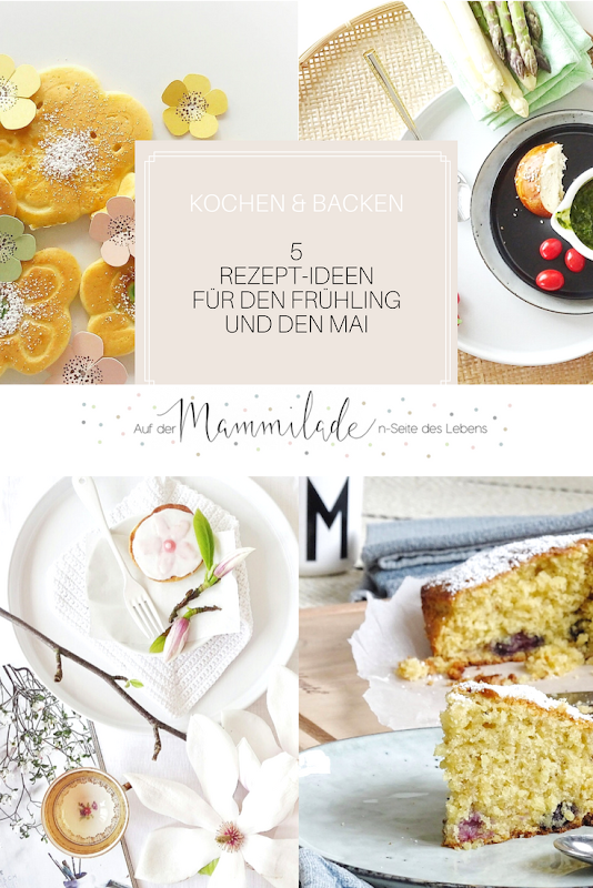 5 Rezept-Ideen für den Frühling und Mai | https://mammilade.blogspot.de