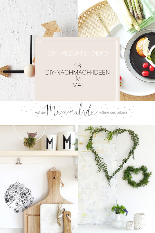 26 DIY-Nachmach-Ideen und Rezepte für den Mai | https://mammilade.blogspot.de